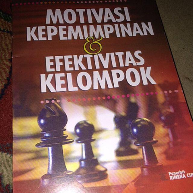 Motivasi Kepemimpinan Dan Efektivitas Kelompok