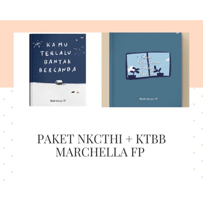 PAKET Buku Best Seller KTBB + NKCTHI Marchella kamu terlalu bercanda