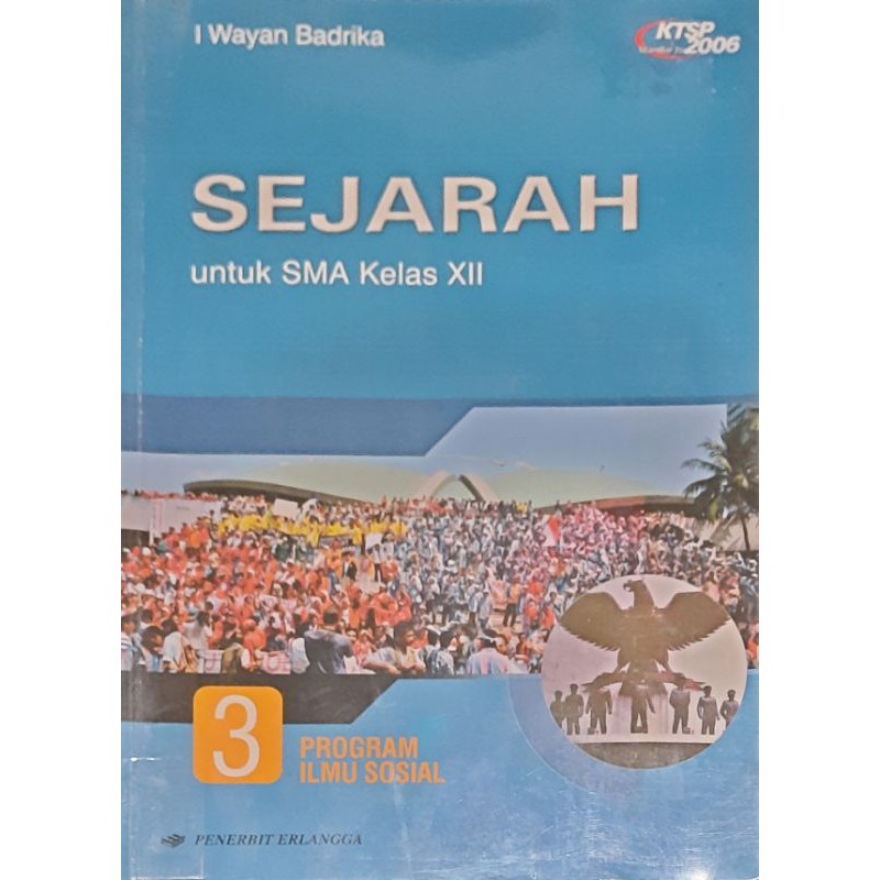 IPS Sejarah Wajib ilmu sosial | Erlangga | I Wayan Badrika | KTSP 2006 | real pic