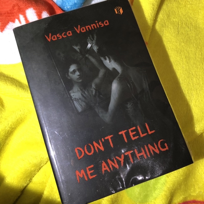 

Novel Don’t Tell Me Anything