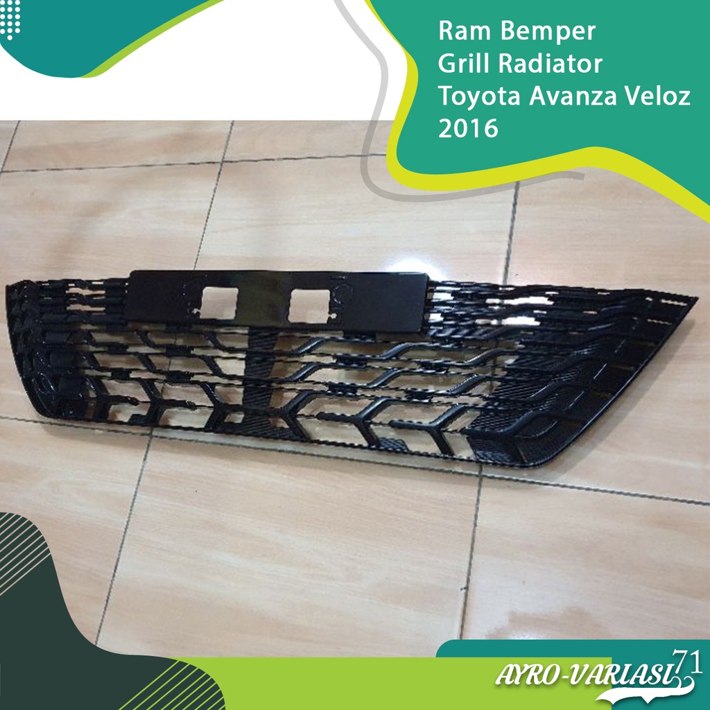 Ram Bumper Bemper Grill Radiator Toyota Avanza Veloz 2016