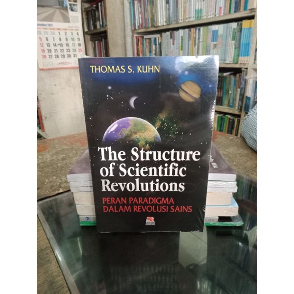 The structure of scientific revolution Thomas Kuhn