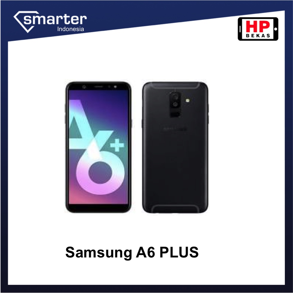 Samsung Galaxy A6 Plus Preloved Smartphone Handphone Second