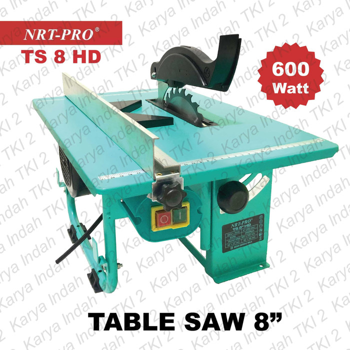 Table Saw 8&quot; NRT-PRO TS8HD Mesin Gergaji Meja Potong Kayu RTS 8 Inch