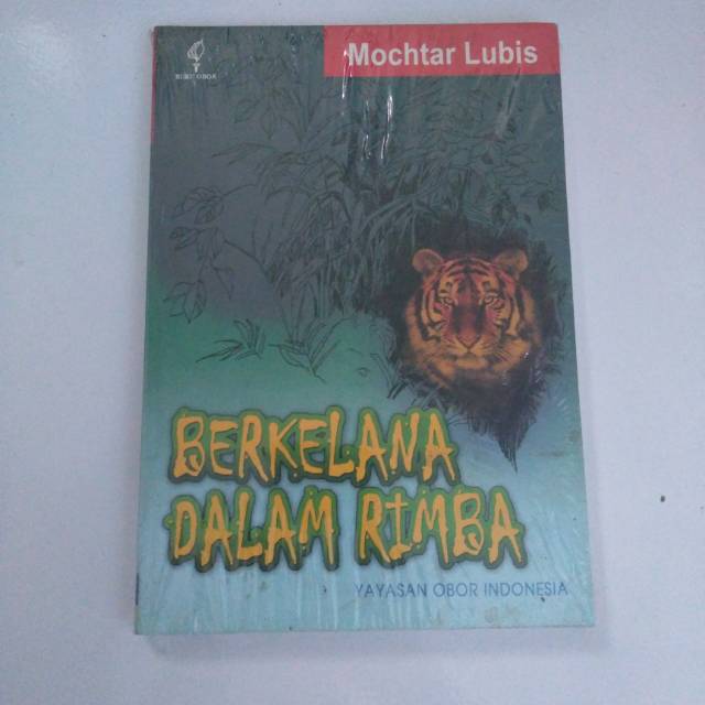 Berkelana dalam Rimba - Mochtar Lubis