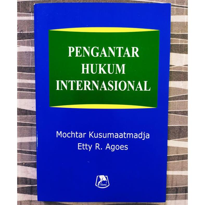 [[BISA COD]] Buku pengantar hukum internasional oleh mochtar kusumaatmadja TERLARIS TERPERCAYA ORIGI