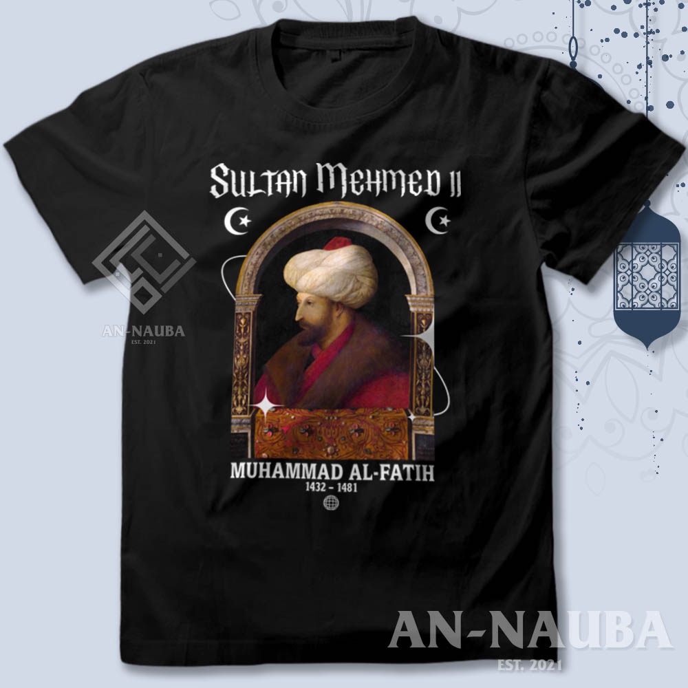 Kaos Dakwah Islami Sahabat Nabi / MUHAMMAD AL FATIH SULTAN MEHMED II TSHIRT / Baju Distro Santri Mus