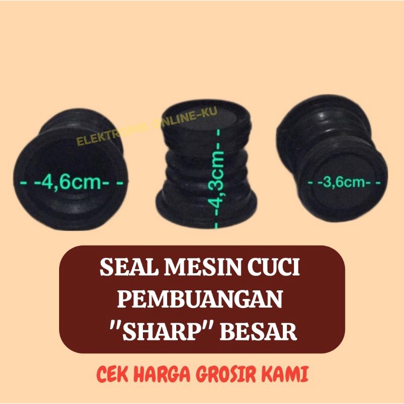 KARET SEAL MESIN CUCI PEMBUANGAN SHARP BESAR S23