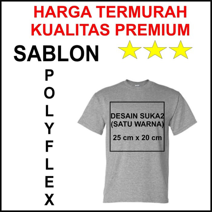 SABLON KAOS SATUAN MURAH / KAOS POLYFLEX SABLON / SABLON POLYFLEX