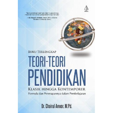 

Buku Terlengkap Teori-Teori Pendidikan Klasik Hingga Kontemporer