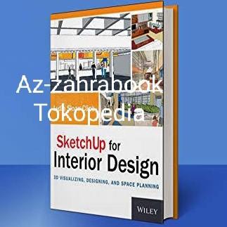 Ei Buku Sketchup For Interior Design 3D Visualizing, Designing