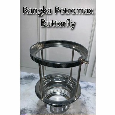 Rangka Petromax Butterfly