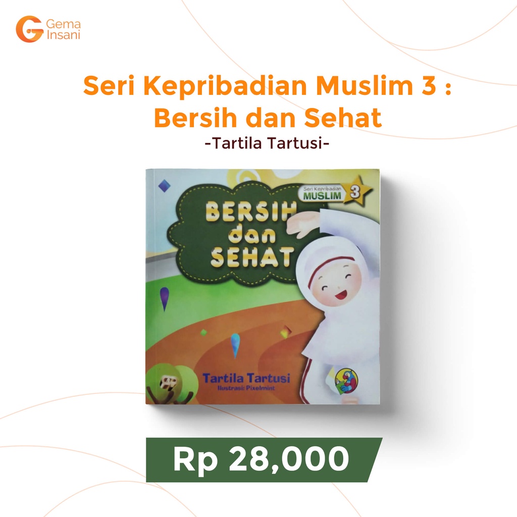Buku Seri Kepribadian Muslim 3 : Bersih dan Sehat - Gema Insani 100% Original