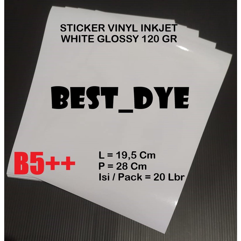 

Sticker Vinyl Inkjet 120 GR White Glossy, B5++= 19,5 x 28 Cm, 1 Pack= 20 Lembar