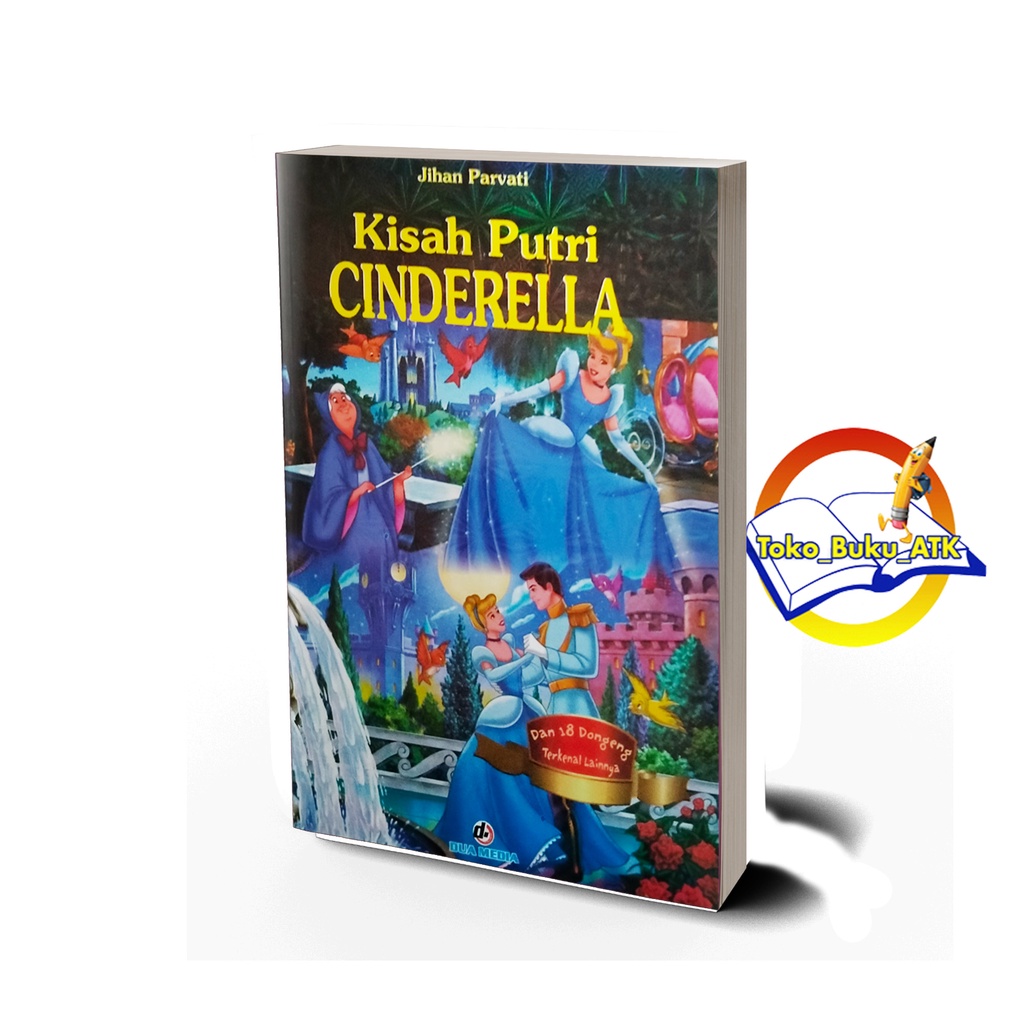 BUKU CERITA DONGENG CINDERELLA BUKU CERITA SEPANJANG MASA