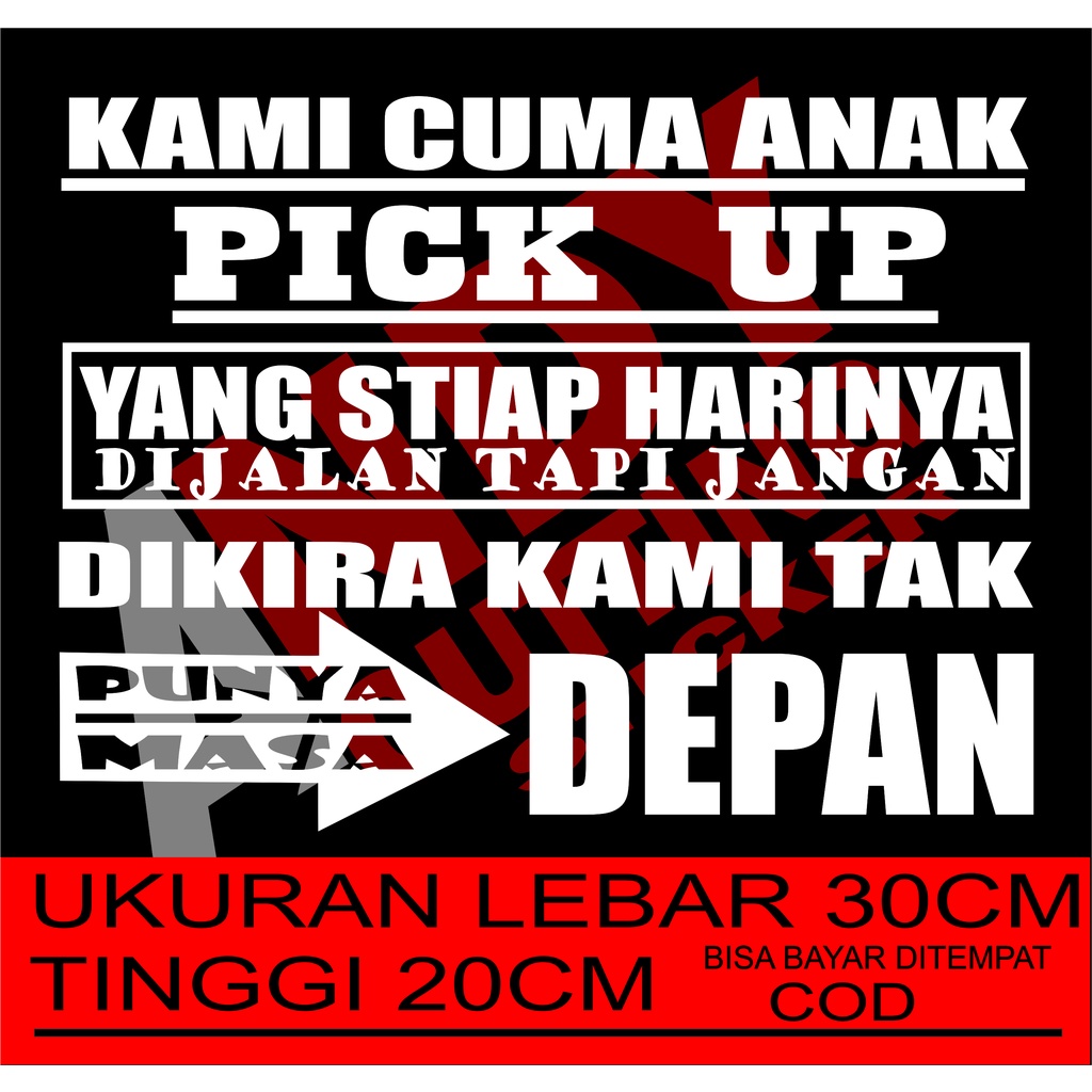 

Cutting stiker tulisan kata-kata ANAK PICK UP versi baru