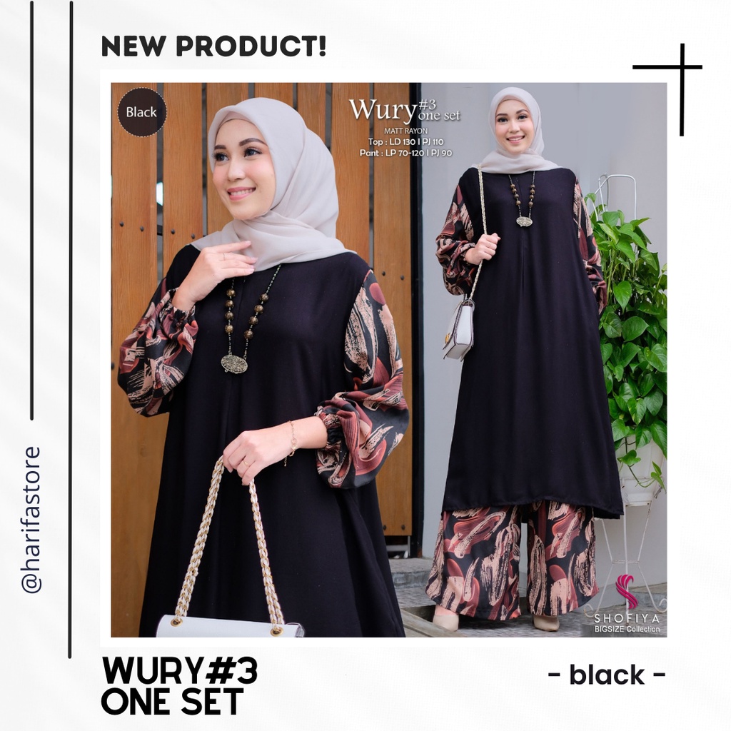 WURY ONE SET ORIGINAL BY SHOFIYA | SETELAN WANITA MUSLIMAH KEKINIAN | BAHAN RAYON | SETELAN WANITA M