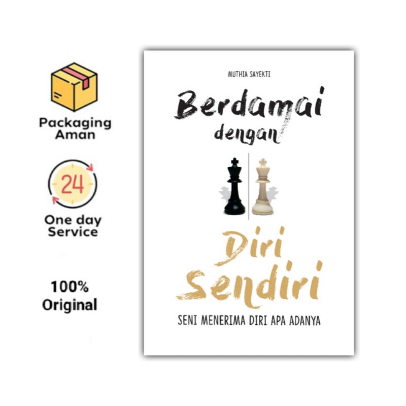 BUKU BERDAMAI DENGAN DIRI SENDIRI : SENI MENERIMA DIRI APA ADANYA