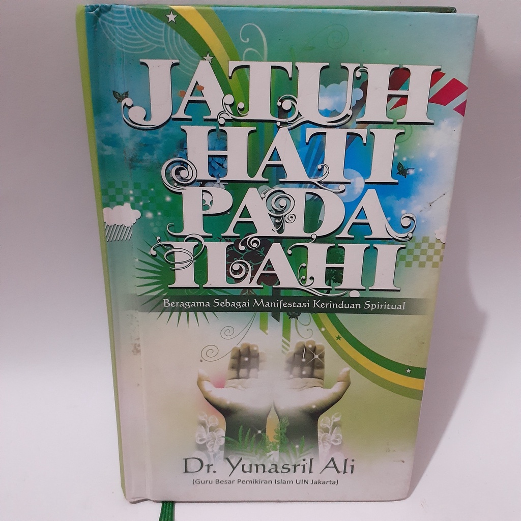 BUKU Jatuh Hati pada Ilahi (Beragama Sebagai Manifestasi Kerinduan Spiritual) PRELOVED