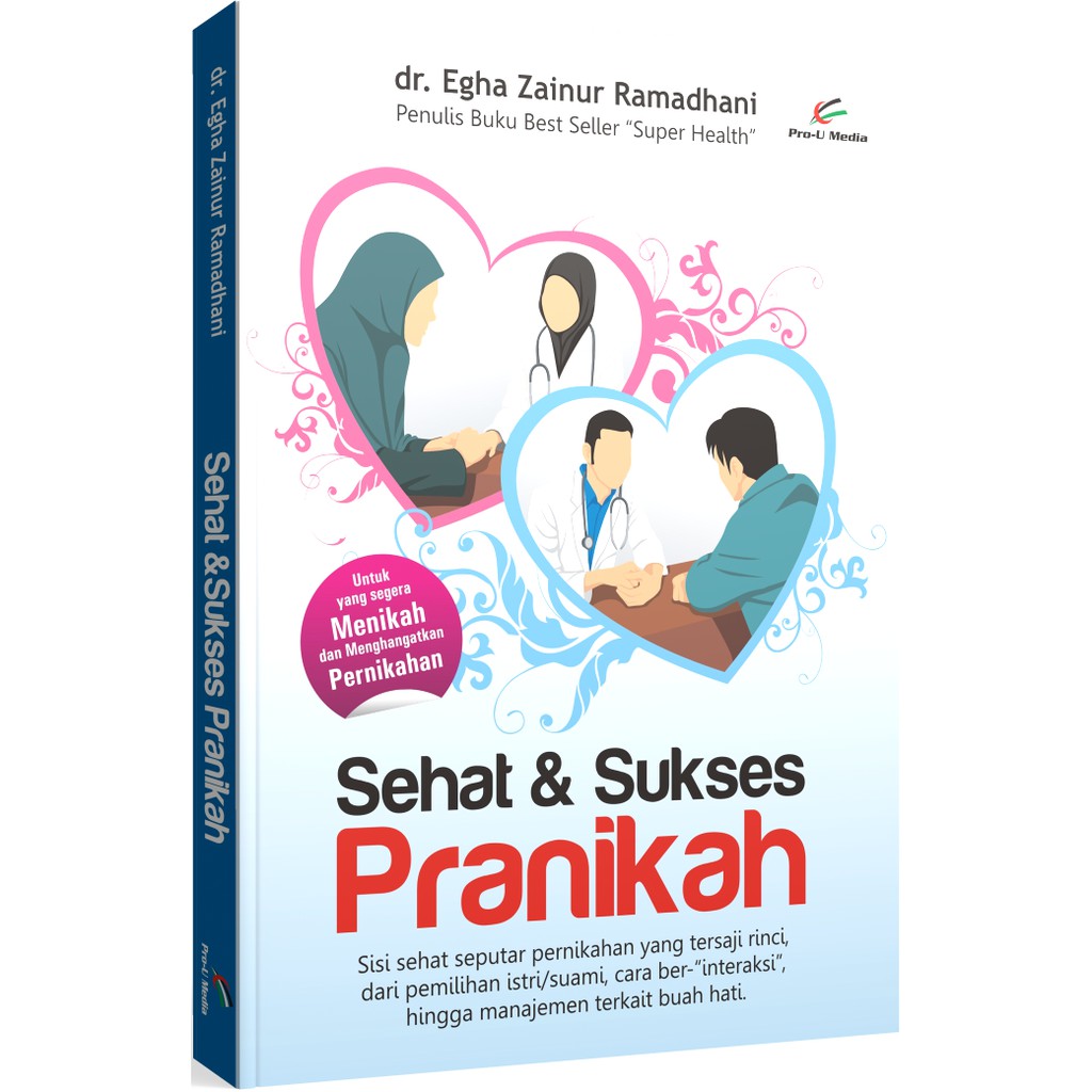 Sehat dan Sukses Pranikah - dr. Egha Zainur Ramadhani - Prou Media