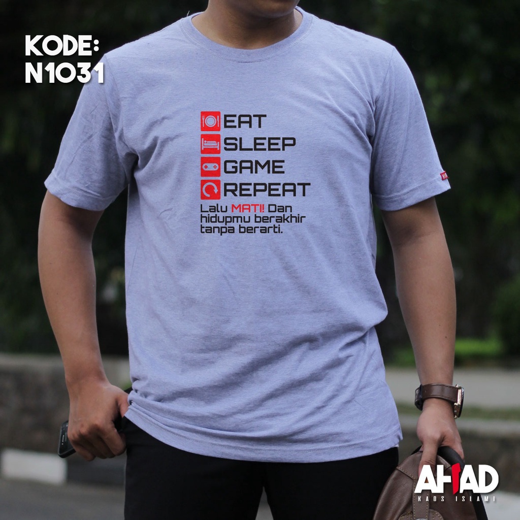 Kaos Islami Ahad - Eat sleep game repeat N1032