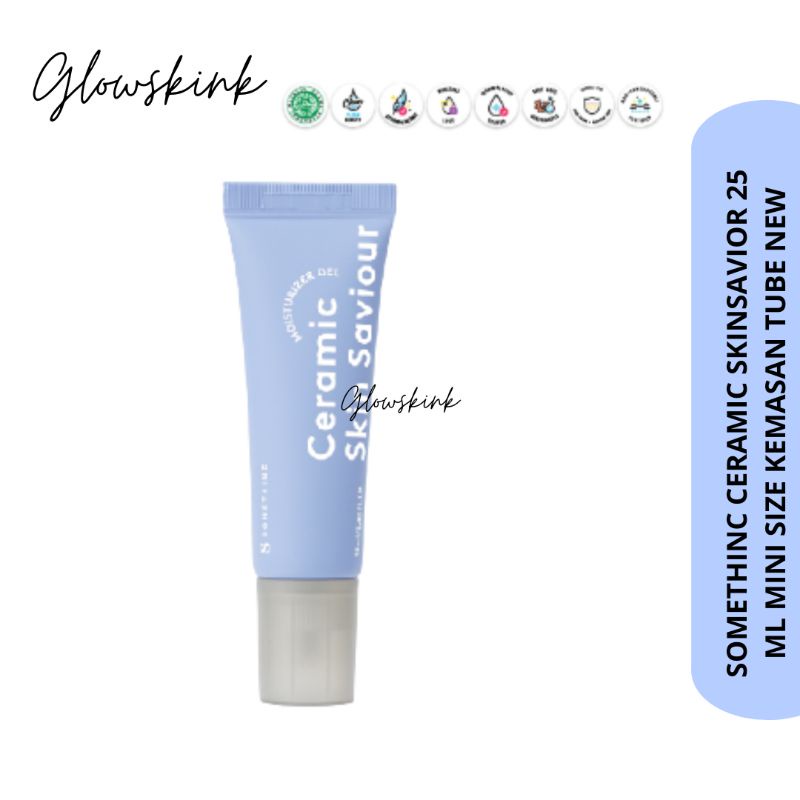 SOMETHINC CERAMIC SKIN SAVIOUR 25 ML MINI SIZE TRAVEL SIZE KEMASAN TUBE
