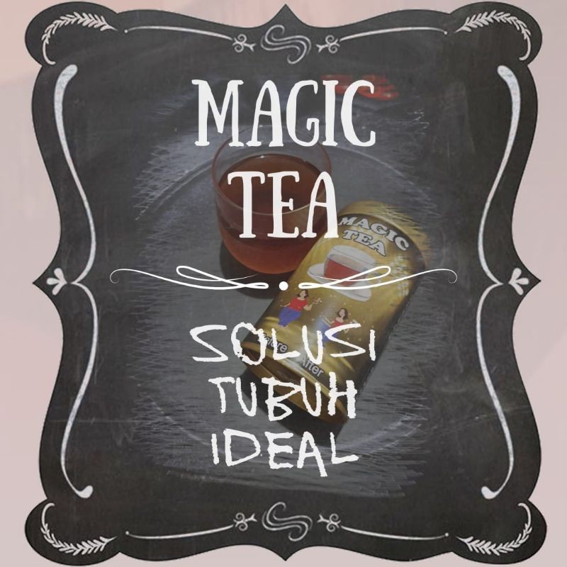 

Pelangsing badan cepat dan ampuh Magic tea
