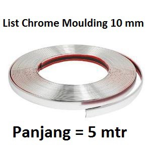 list chrome samping kaca mobil Lebar 10 mm x 5 mtr