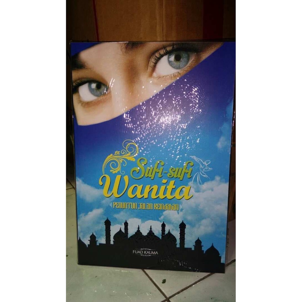 Kajian Sufi Sufi Wanita Penuntun Jalan Keindahan