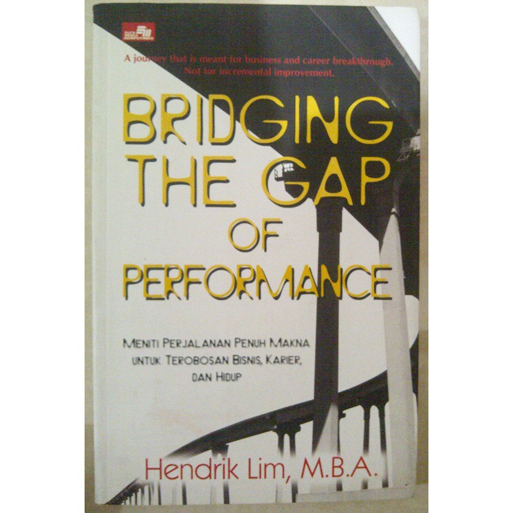 Bridging The Gap of Performance, meniti perjalanan penuh makna