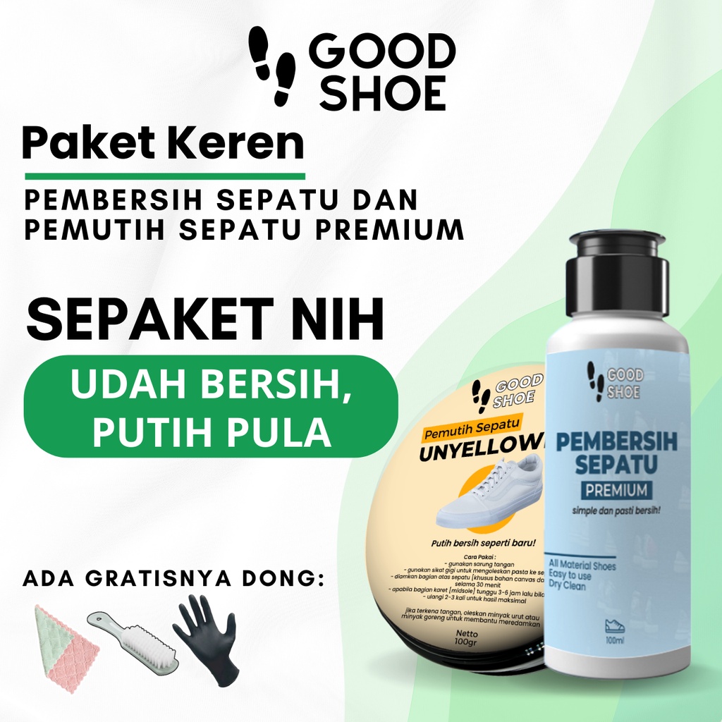 Good Shoe Paket Keren Pembersih Sepatu Dan Pemutih Sepatu Premium Whitening Unyellowing Sepatu Dan Premium Shoe Cleaner Penghilang Noda Kuning Sepatu Futsal Bola Sneaker Canvas Kanvas Suede