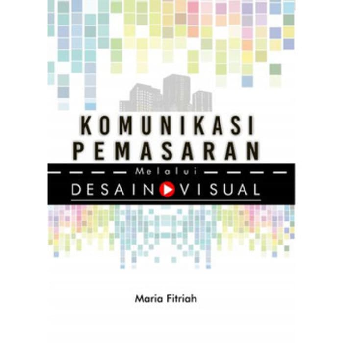Buku Komunikasi Pemasaran melalui Desain Visual FC