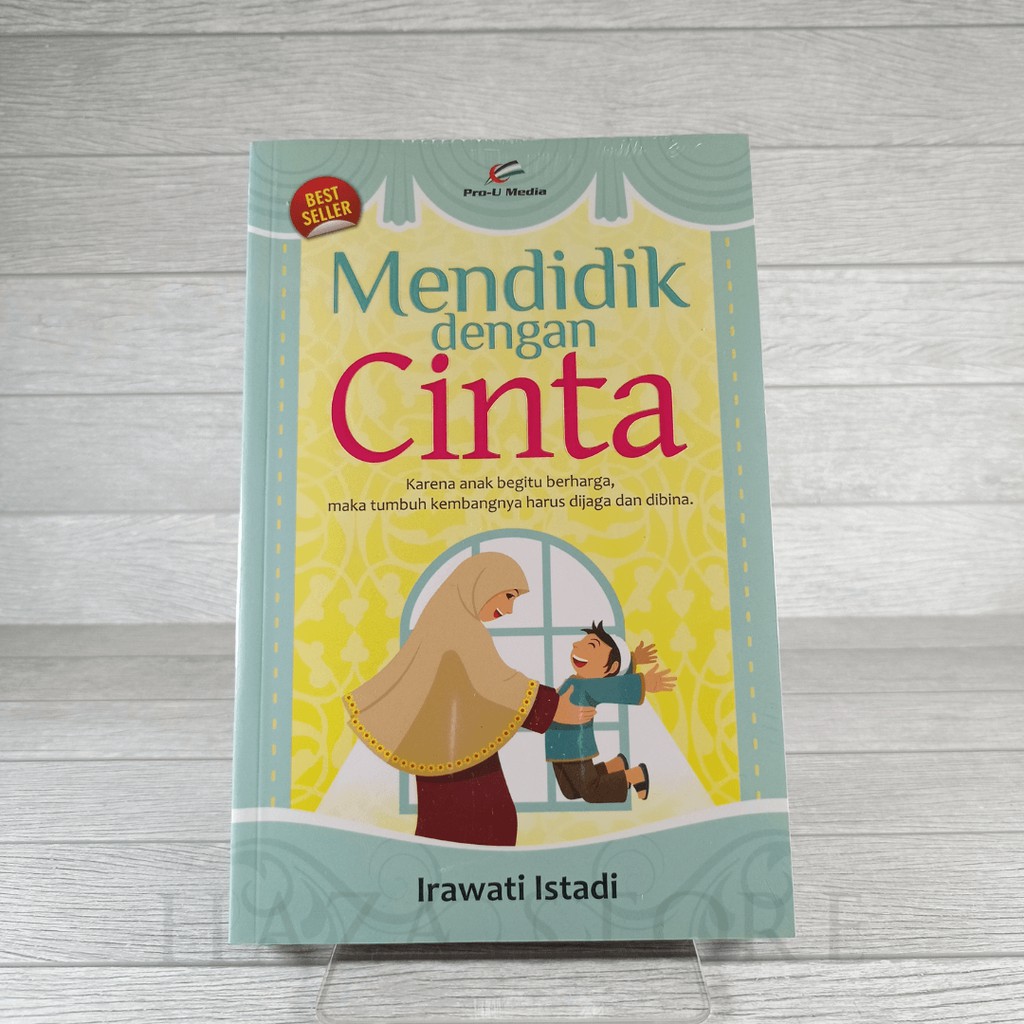 Buku Mendidik dengan Cinta - Pro U Media 100% Original