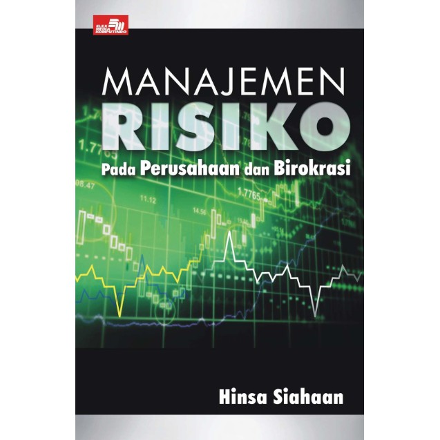 

Manajemen Risiko Pada Perusahaan dan Birokrasi - Hinsa Siahaan *BUKU*