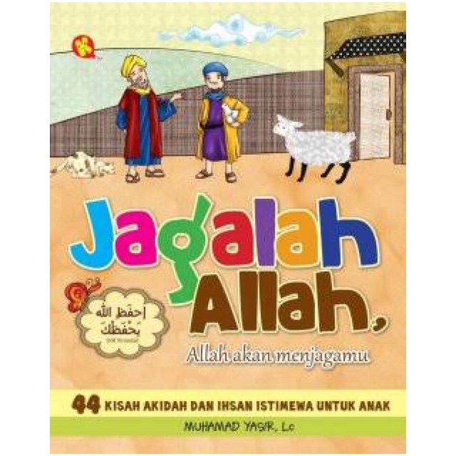 Jagalah Allah, Allah akan menjagamu