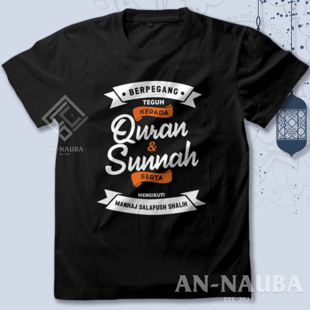 KAOS DAKWAH ISLAMI QUR'AN DAN SUNNAH / Baju Distro Santri Islam / Tshirt Muslim Trendy [AN-6303]-1