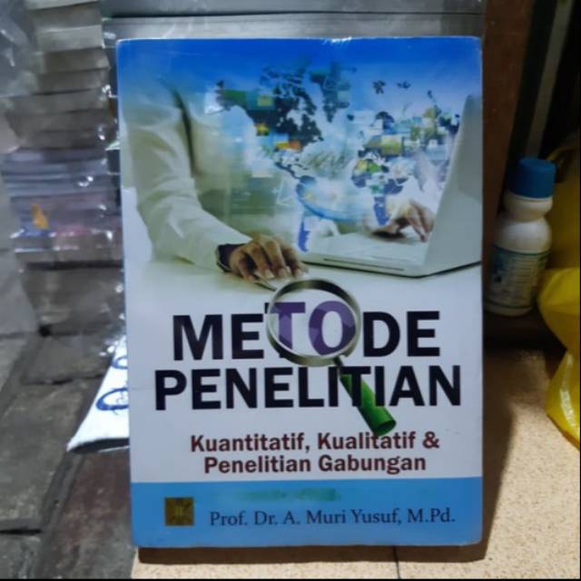 

Buku Metode Penelitian - A. Muri Yusuf