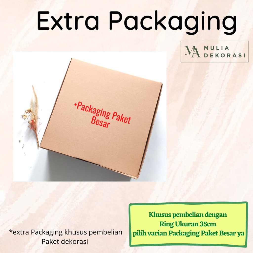 Extra Packaging Tambahan Kardus Untuk Paket Dekorasi Paket Lamaran Nikahan Aqiqah