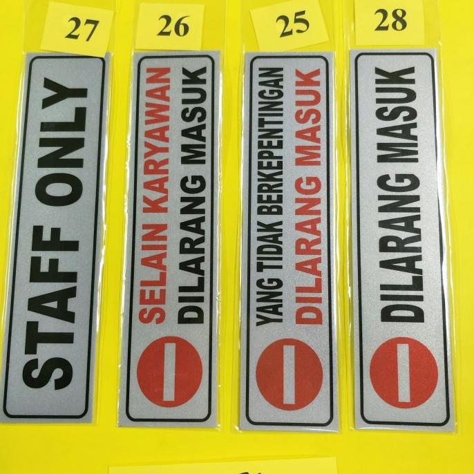 

Sign Label Kecil STAFF ONLY , SELAIN KARYAWAN DILARANG MASUK DLL