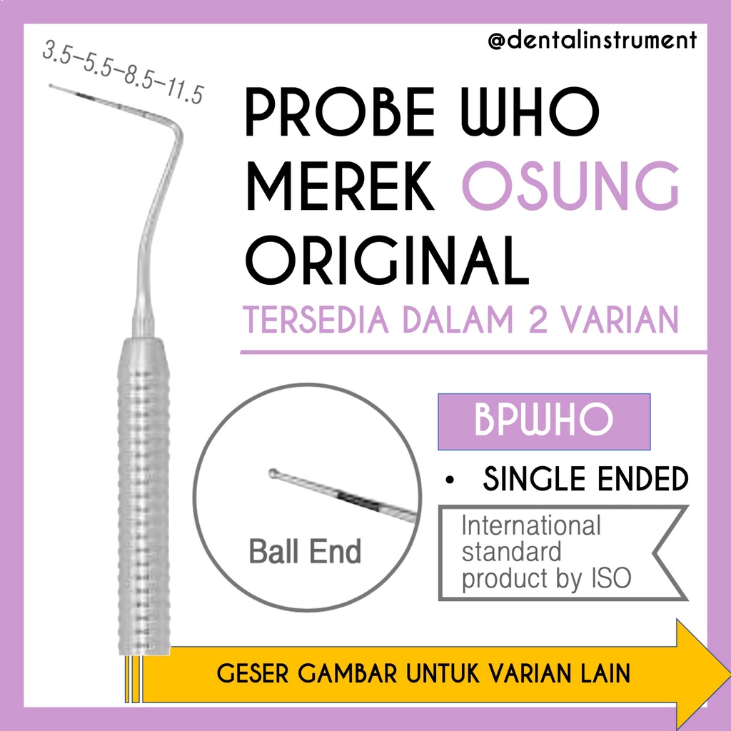 Dental Probe WHO Single / Double Ended (Kombinasi Sonde) Merek Osung Original