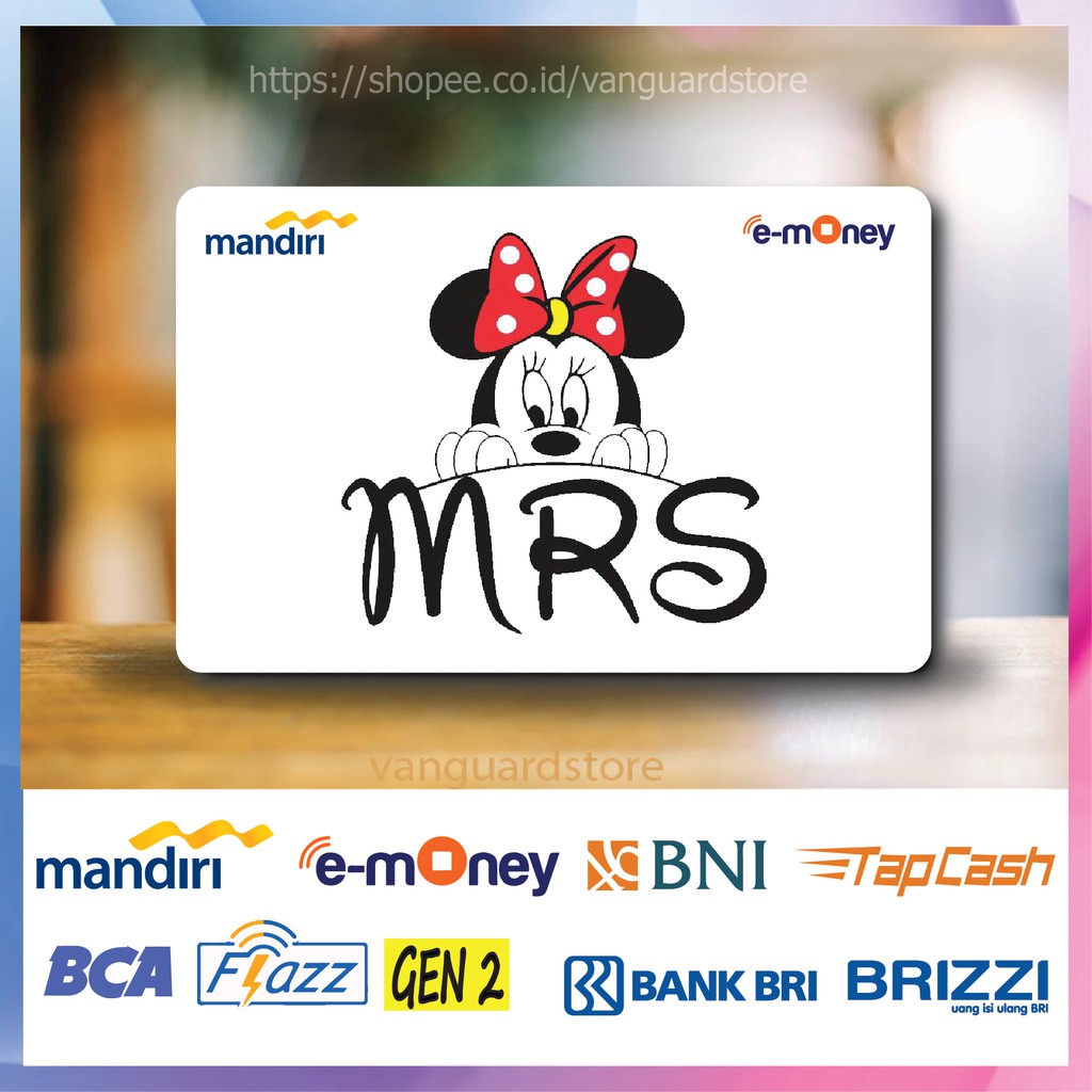 KARTU E MONEY E TOLL MRS MINNIE MOUSE ANIME 88 EMONEY MANDIRI FLAZZ BCA BNI TAPCASH BRIZZI BRI