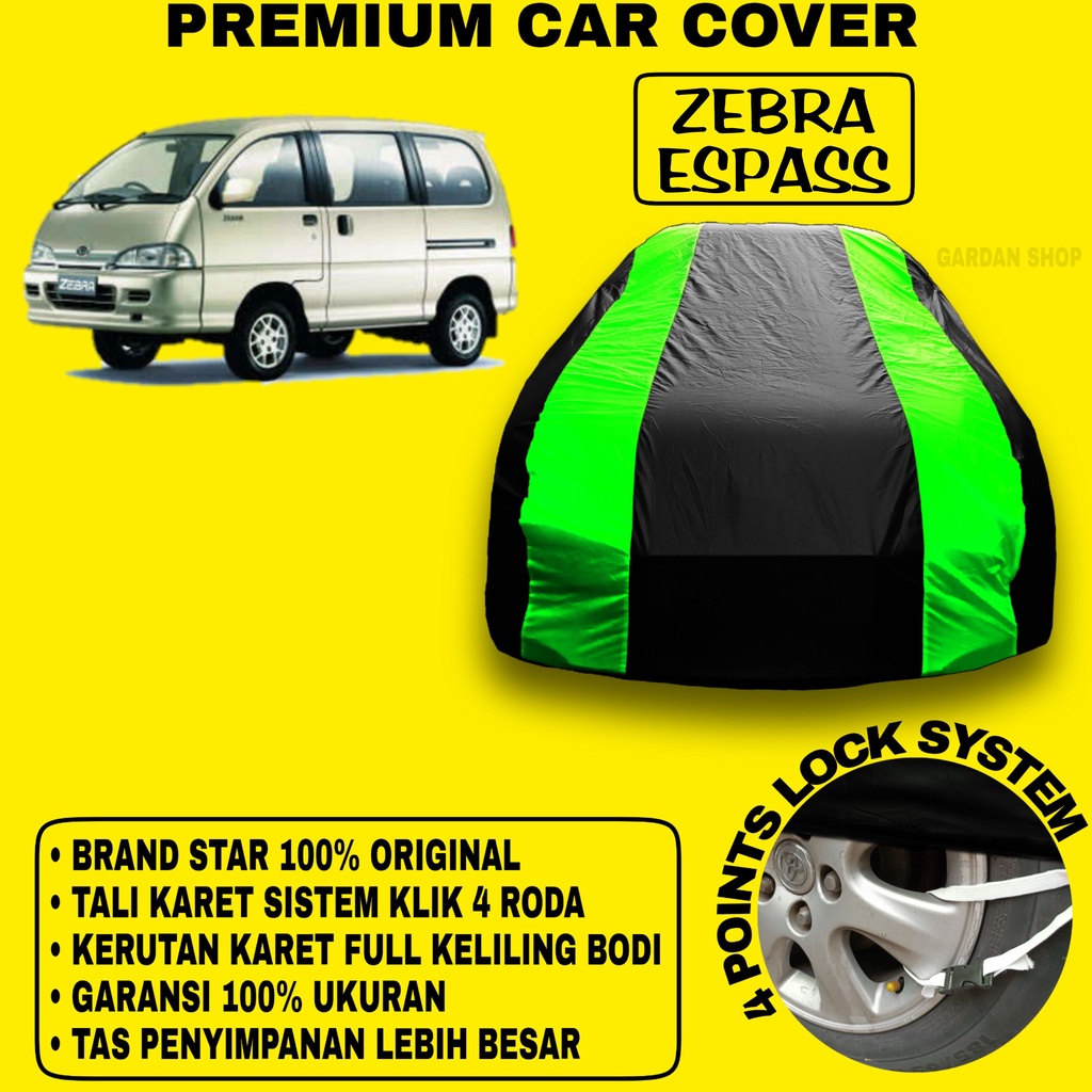 Body Cover ZEBRA ESPASS Sarung Strip HIJAU Penutup Pelindung Bodi Mobil Zebra Espass PRMEIUM