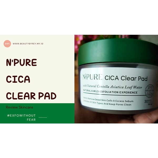 [ISI 30 PCS PAD] NPURE Cica Clear Pad Jar Isi 30 Pcs | Mengekfoliasi Kulit Wajah dengan Lembut_Cerianti