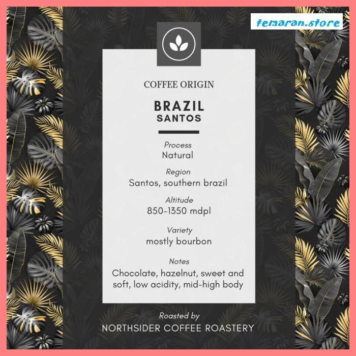 

Kopi- BIJI KOPI ARABIKA BRAZIL SANTOS NATURAL -100GR NORTHSIDER COFFEE - BIJI KOPI -Biji-Kopi.