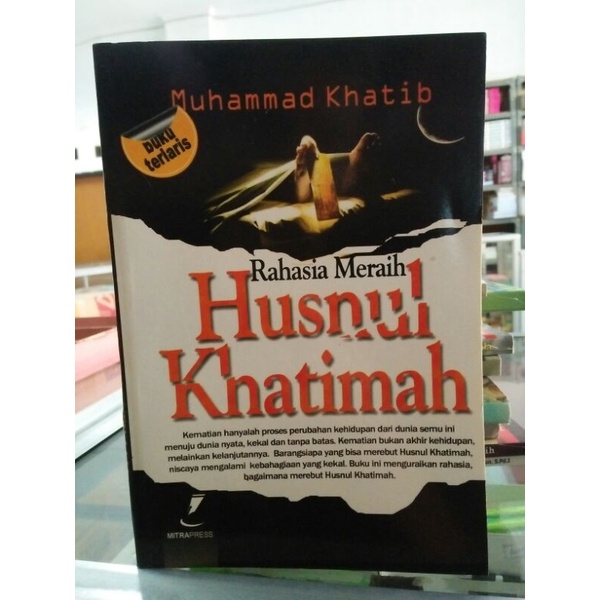 Rahasia meraih khusnul khatimah