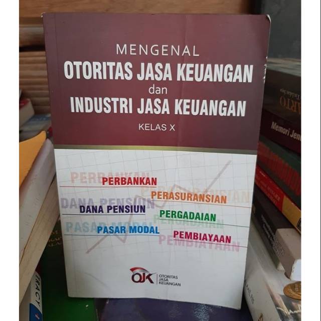 

Buku Bekas Mengenal Otoritas Jasa Keuangan dan Industri Jasa Keuangan Kelas X