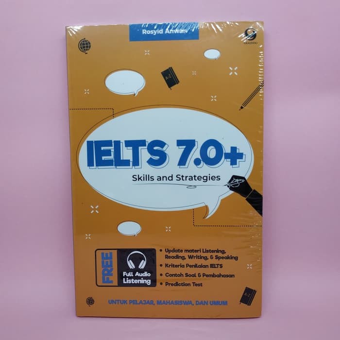 IELTS 7.0 + Skills And Strategies oleh Rosyid Anwar
