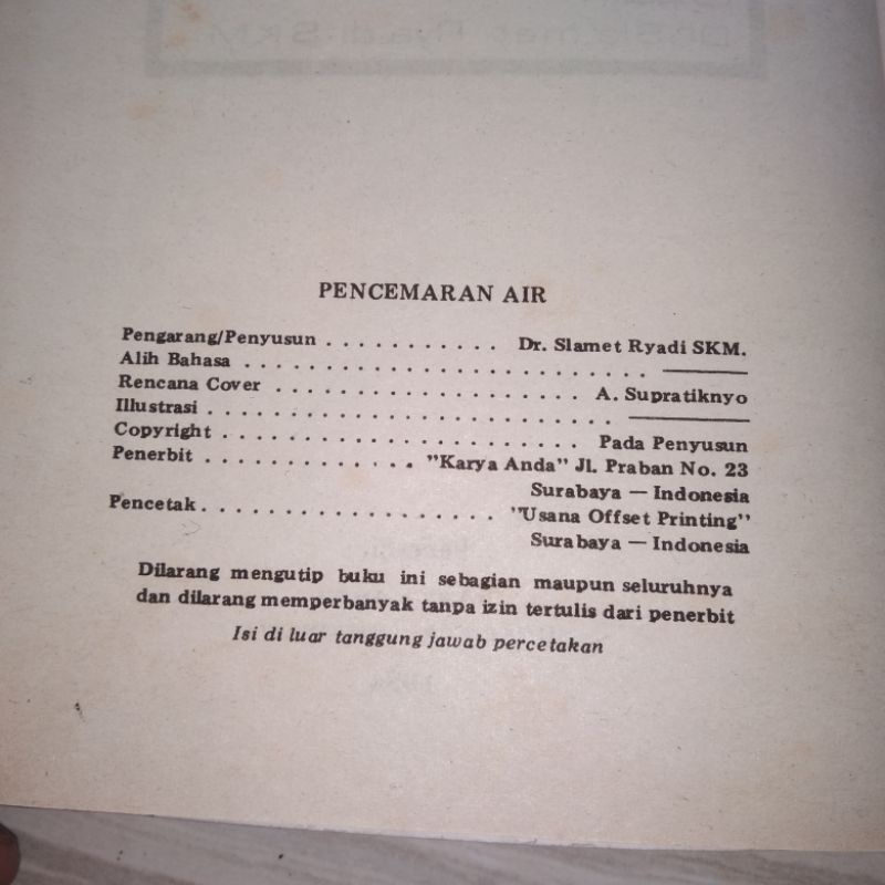 Pencemaran Air Dasar Dasar dan Pokok Pokok Penanggulangannya - Seri Lingkungan Pencemaran - Dr Slamet Ryadi Skm - Penerbit Karya Anda Surabaya Usana Offset - Original