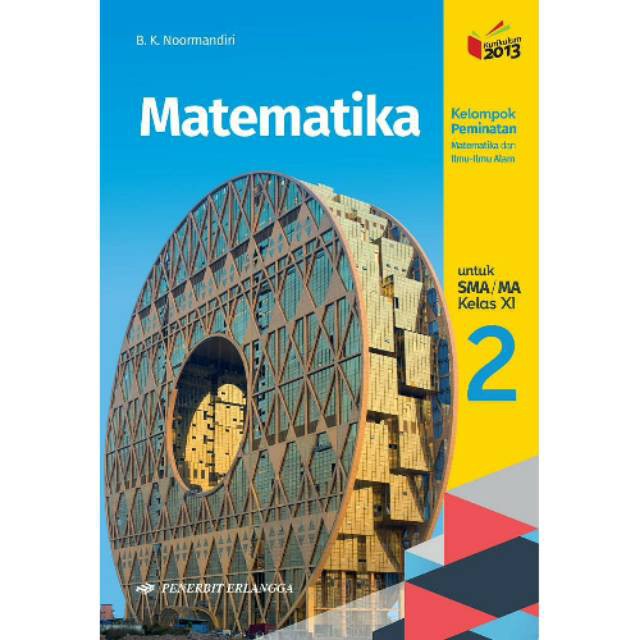 Jual Matematika Peminatan Sma Kelas Xi 11 Bk Noormandiri Kurikulum 2013 Revisi Erlangga Indonesiashopee Indonesia