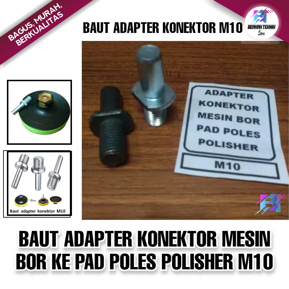 Baut Adapter Konektor Mesin Bor ke Pad Poles Polisher M10